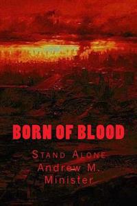 Born Of Blood: Stand Alone