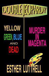 Double Jeopardy: 2 NoTo Mysteries