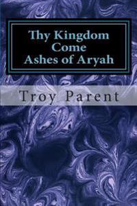 Thy Kingdom Come