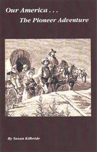 The Pioneer Adventure