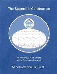The Science of Construction