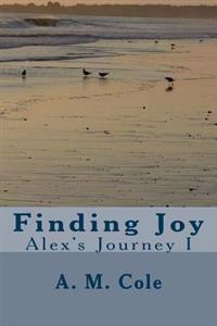 Finding Joy: Alex's Journey