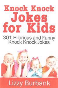 Bokomslag för "Knock Knock Jokes for Kids: 301 Hilarious and Funny Knock Knock Jokes"