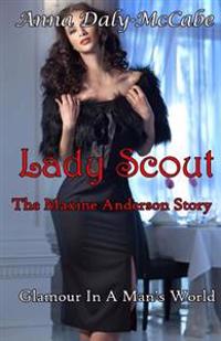 Lady Scout: The Maxine Anderson Story