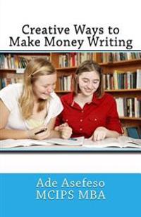 Creative Ways to Make Money Writing