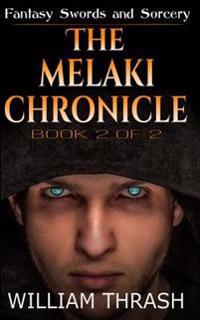 The Melaki Chronicle
