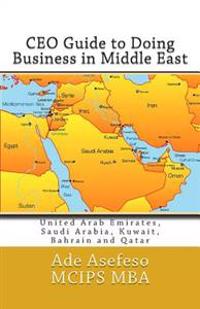 Ceo Guide to Doing Business in Middle East