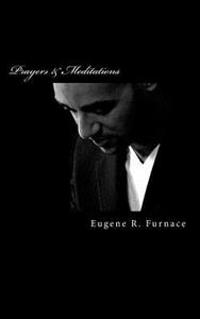 Prayers and Meditations: Of The "Be Well" Collection