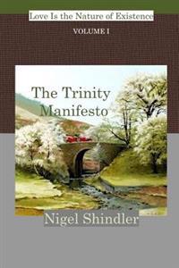 The Trinity Manifesto