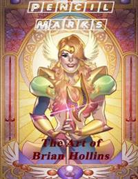 The Art of Brian Hollins: Pencil Marks