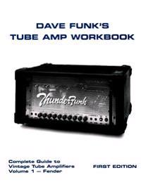 Dave Funk's Tube Amp Workbook