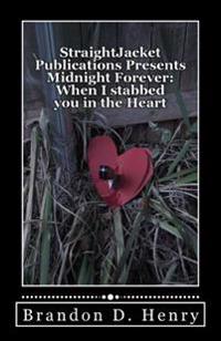 Straightjacket Publications Presents Midnight Forever