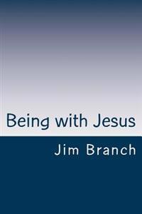 Being With Jesus