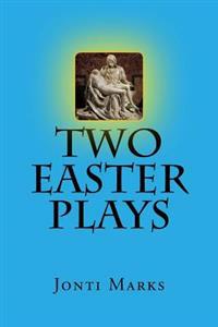 Two Easter Plays