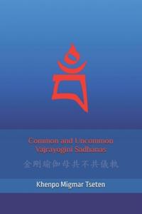 Common and Uncommon Vajrayogini Sadhanas