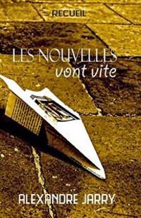 Les Nouvelles Vont Vite