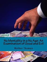 Nu Mentality in a Nu Age