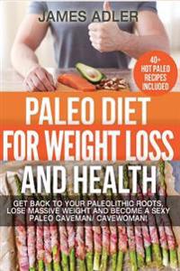 Bokomslag för "Paleo Diet For Weight Loss and Health"