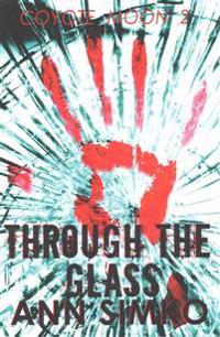 Through The Glass