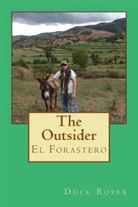 The Outsider: El Forastero