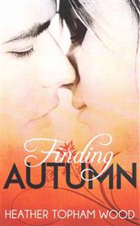 Finding Autumn: A Falling for Autumn Novella