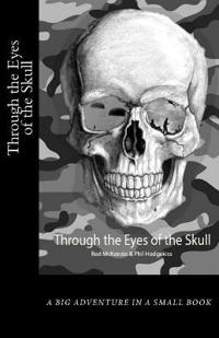 Through the Eyes of the Skull