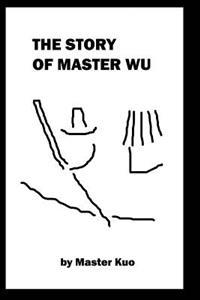 The Story of Master Wu