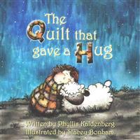 The Quilt that Gave A Hug
