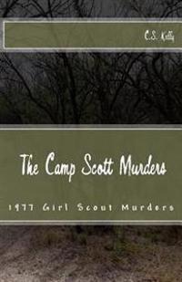 The Camp Scott Murders