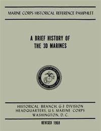 A Brief History of the 3d Marines