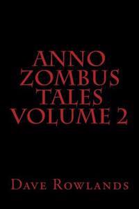 Anno Zombus Tales Volume 2
