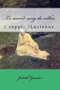 Le second rang du collier.: ( suppl- )Lucienne.