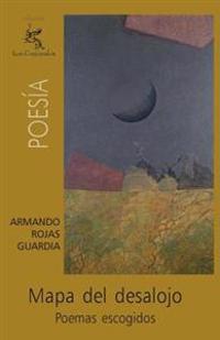 Mapa del desalojo: Poemas escogidos