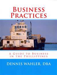 Business Practices: A Guide to Business in the Philippines