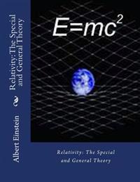 Relativity: The Special and General Theory
