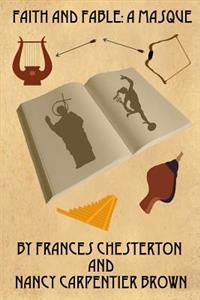 Faith and Fable: A Masque