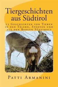 Tiergeschichten Aus S�dtirol