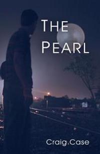 The Pearl: A Book About Human Courage