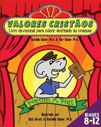 Valores Cristaos (Christian Values in Portuguese): Livro devocional para colorir destinado as criancas