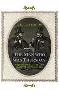 Bokomslag för "The Man Who Was Thursday: A Nightmare"