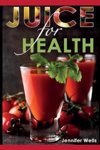 Juice for Health