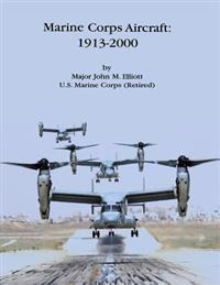 Marine Corps Aircraft: 1913-2000