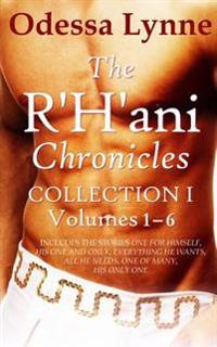The R'h'ani Chronicles Collection 1
