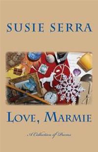 Love, Marmie: A Collection of Poems