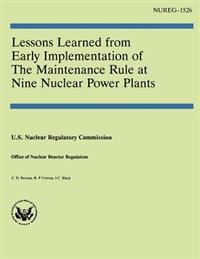 Lessons Learned From Early Implementation of the Maintenance Rule at Nine Nuclear Power Plants