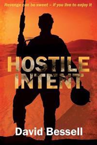 Hostile Intent: Revenge can be sweet - if you live to enjoy it