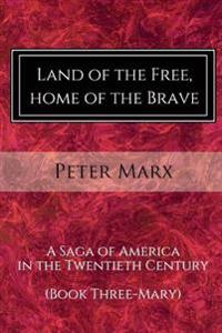 Land of the Free, Home of the Brave