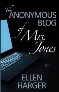 The Anonymous Blog of Mrs. Jones