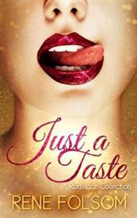 Just a Taste Romance Collection