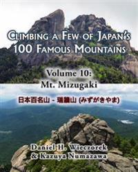 Climbing a Few of Japan's 100 Famous Mountains - Volume 10